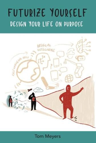 Cover image for Futurize Yourself: Design your Life on Purpose