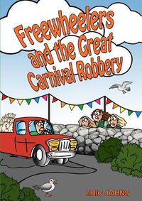 Cover image for Freewheelers and the Great Carnival Robbery