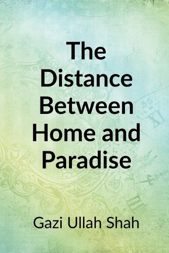 Cover image for The Distance Between Home and Paradise