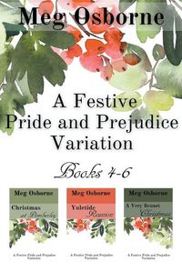 Cover image for A Festive Pride and Prejudice Variation Books 4-6