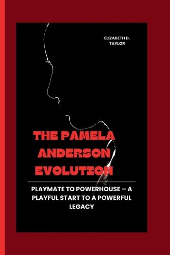 The Pamela Anderson Evolution