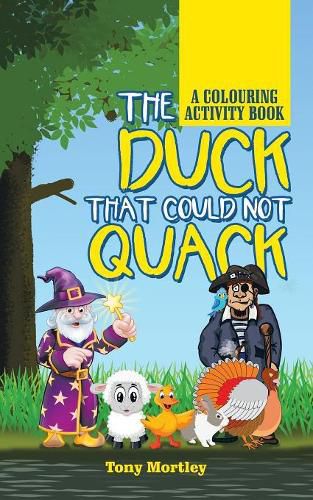 Cover image for The Duck That Could Not Quack: A Colouring Activity Book