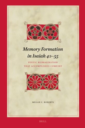 Memory Formation in Isaiah 40-55