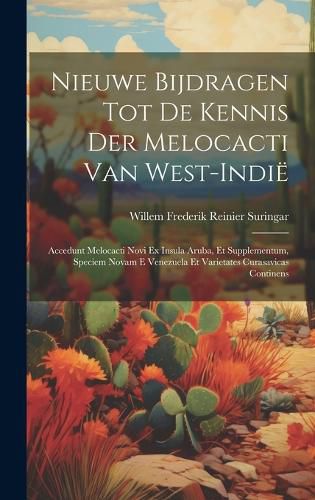 Cover image for Nieuwe Bijdragen Tot De Kennis Der Melocacti Van West-Indie