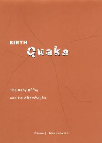 Cover image for Birth Quake: The Baby Boom and Its Aftershocks