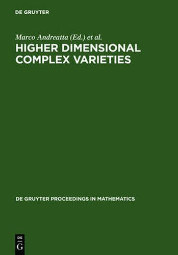 Higher Dimensional Complex Varieties: Proceedings of the International Conference held in Trento, Italy, June 15 - 24, 1994