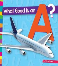 Cover image for What Good Is an A?