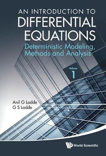 Cover image for Introduction To Differential Equations, An: Deterministic Modeling, Methods And Analysis (Volume 1)