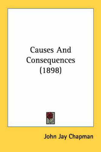 Causes and Consequences (1898)