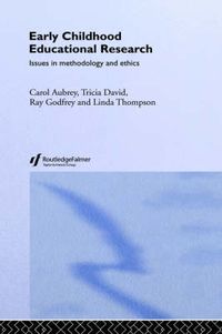 Cover image for Early Childhood Educational Research: Issues in Methodology and Ethics