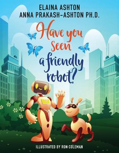 Cover image for Have You Seen a Friendly Robot?