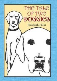 Cover image for The Tale of Two Doggies