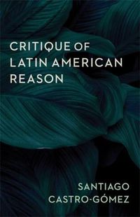 Cover image for Critique of Latin American Reason