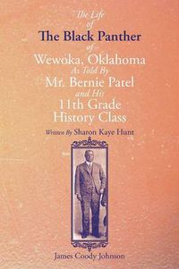 Cover image for The Life of the Black Panther of Wewoka, Oklahoma