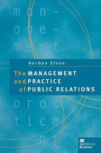 Cover image for The Management and Practice of Public Relations