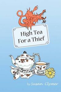 Cover image for High Tea for a Thief