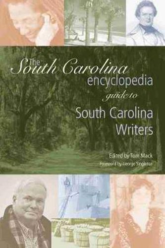 The South Carolina Encyclopedia Guide to South Carolina Writers