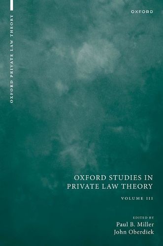 Cover image for Oxford Studies in Private Law Theory: Volume III