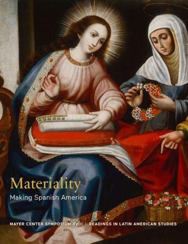 Cover image for Materiality: Making Spanish America