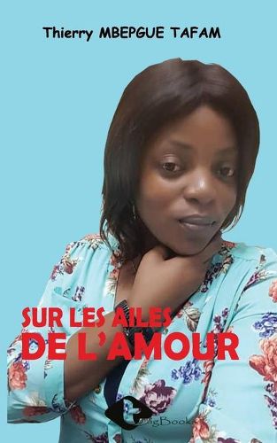 Cover image for Sur les ailes de l'Amour