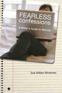 Cover image for Fearless Confessions: A Writer's Guide to Memoir