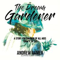 Cover image for The Dream Gardener