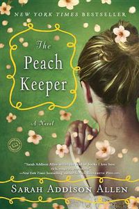 Cover image for The Peach Keeper: A Novel