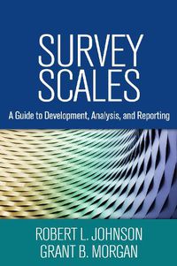 Cover image for Survey Scales: A Guide to Development, Analysis, and Reporting