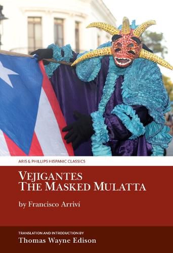 Cover image for Vejigantes: The Masked Mulatta