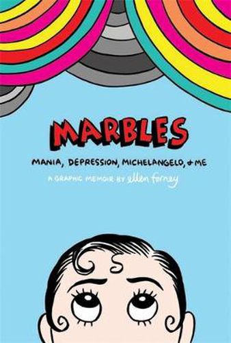 Cover image for Marbles: Mania, Depression, Michelangelo and Me