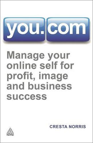 Cover image for You.com: Manage Your Online Self for Profit, Image and Business Success