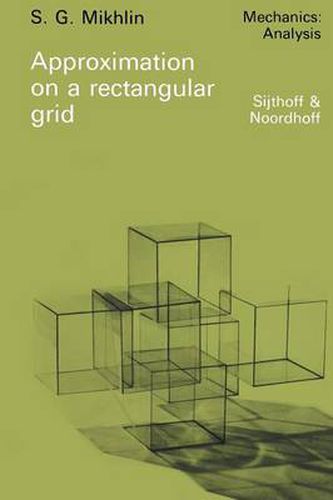 Cover image for Approximation on a rectangular grid: with application to finite element methods and other problems