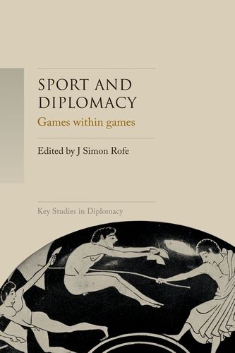 Cover image for Sport and Diplomacy: Games within Games