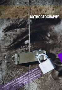 Cover image for Mythogeography: A Guide to Walking Sideways