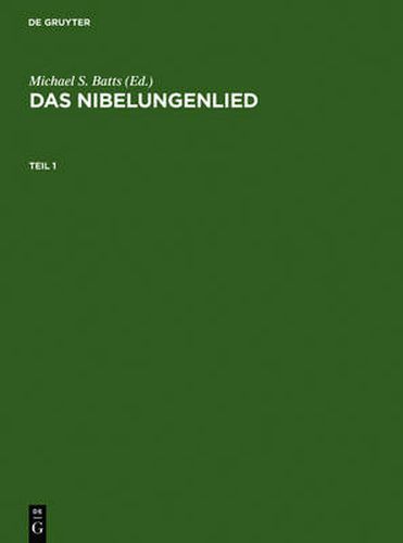 Cover image for Das Nibelungenlied: Paralleldruck Der Handschriften A, B Und C Nebst Lesarten Der UEbrigen Handschriften