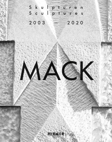 Cover image for Mack. Sculptures (Bilingual edition): 2003-2020