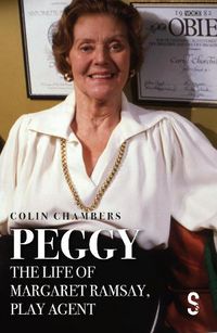Cover image for Peggy: The Life of Margaret Ramsay, Play Agent