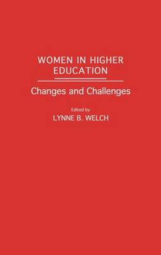 Cover image for Women in Higher Education: Changes and Challenges