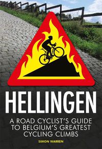 Cover image for Hellingen: A Road Cyclist's Guide to Belgium's Greatest Cycling Climbs