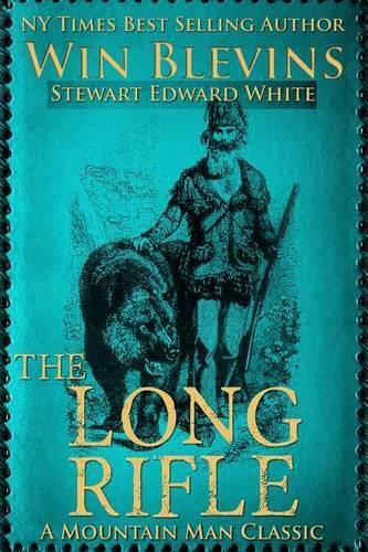 Cover image for The Long Rifle: Mountain Man Classics