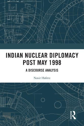 Cover image for Indian Nuclear Diplomacy Post May 1998