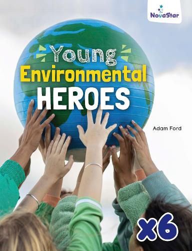Cover image for Young Environmental Heroes x 6