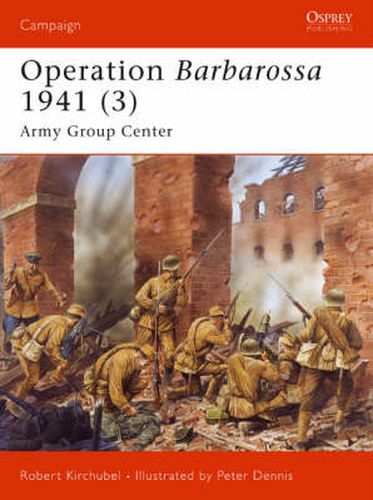 Operation Barbarossa 1941 (3): Army Group Center