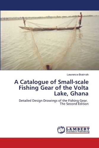 Cover image for A Catalogue of Small-scale Fishing Gear of the Volta Lake, Ghana