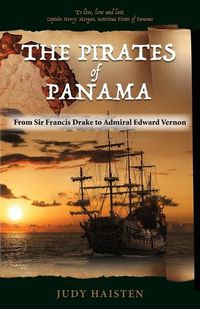 Cover image for The Pirates of Panama, From Sir Francis Drake to Admiral Edward Vernon