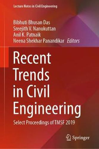 Cover image for Recent Trends in Civil Engineering: Select Proceedings of TMSF 2019