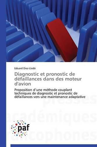 Cover image for Diagnostic Et Pronostic de Defaillances Dans Des Moteur d'Avion