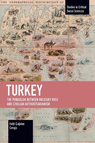 Cover image for Turkey: The Pendulum between Military Rule and Civilian Authoritarianism