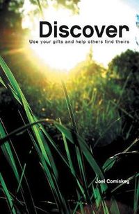 Cover image for Discover: Use Your Gifts and Help Others Find Theirs