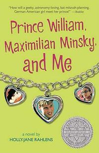 Cover image for Prince William, Maximilian Minsky, and Me